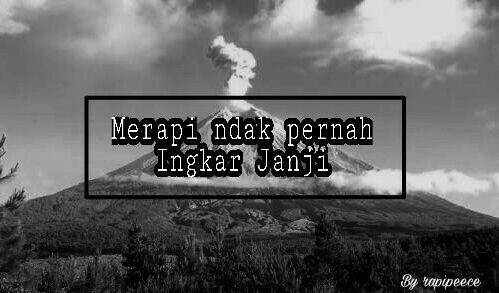 Catatan Pendakian Gunung Merapi ( Merapi Ndak Pernah Ingkar Janji )