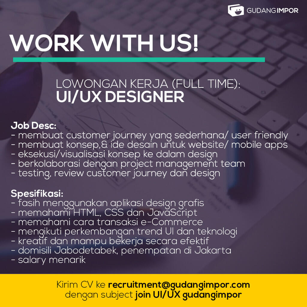 UI/UX Designer ~ Job Vacancy ~ GudangImpor