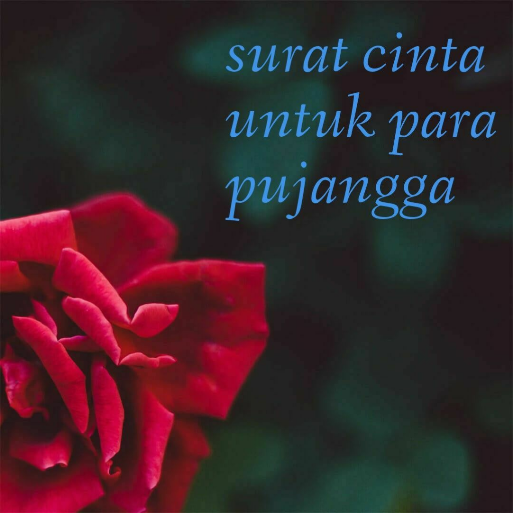 &#91;LOVE LETTER 2&#93; Surat Cinta Untuk Pujangga