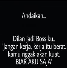 Meme Dilan "itu Berat Biar Aku Saja"