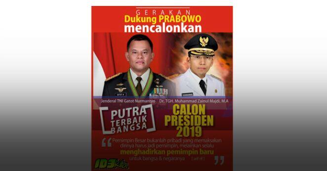 Prabowo Didorong Calonkan Gatot Dan TGB