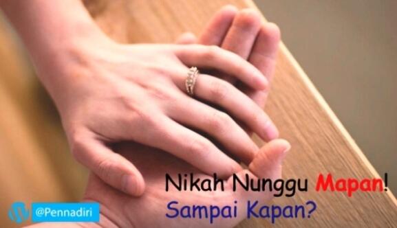 Jangan Nunggu Punya Pekerjaan Dulu, Baru Nikah!