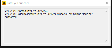 Battleye failed. Failed to initialize BATTLEYE service: Windows Test-signing Mode not supported.. BATTLEYE service. Ошибка при инициализации BATTLEYE. Failed to initialize BATTLEYE service Driver load Error 577 PUBG исправить.