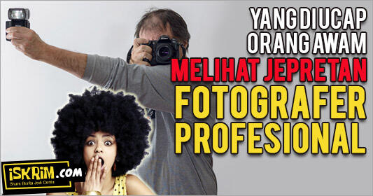 Komeng Orang Awam Saat Liat Hasil Jepretan Fotografer Profesional