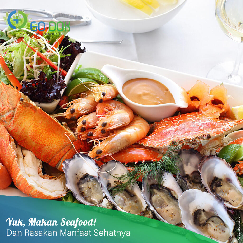 Suka Makan Seafood? Gan-Sis Bakal Dapatkan Manfaat Sehatnya Ini!