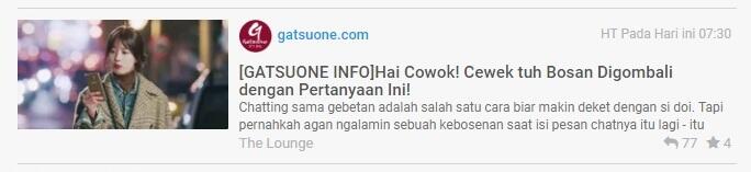 &#91;GATSUONE INFO&#93;Hai Cowok! Cewek tuh Bosan Digombali dengan Pertanyaan Ini!