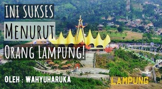 Ini Sukses Menurut Orang Lampung!