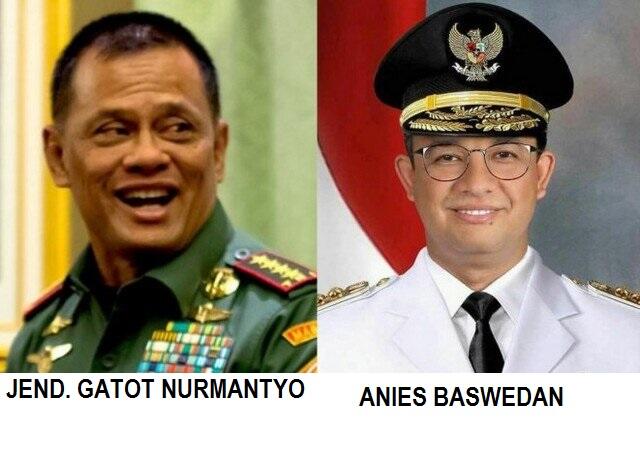 JOKOWI TERANCAM JIKA JEND. GATOT NURMANTYO - ANIES BASWEDAN BERPASANGAN