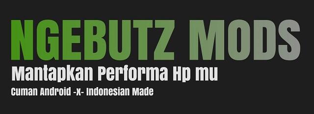 Ngebutz MOD (Tweak untuk hp android karya anak bangsa) - Script + Flashabel .ZIP