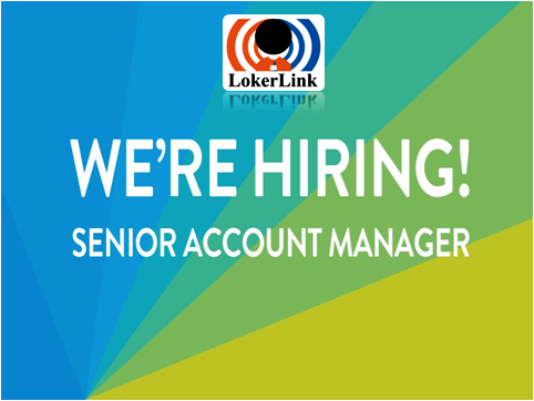 'SENIOR ACCOUNT MANAGER' (Penempatan : Makassar)