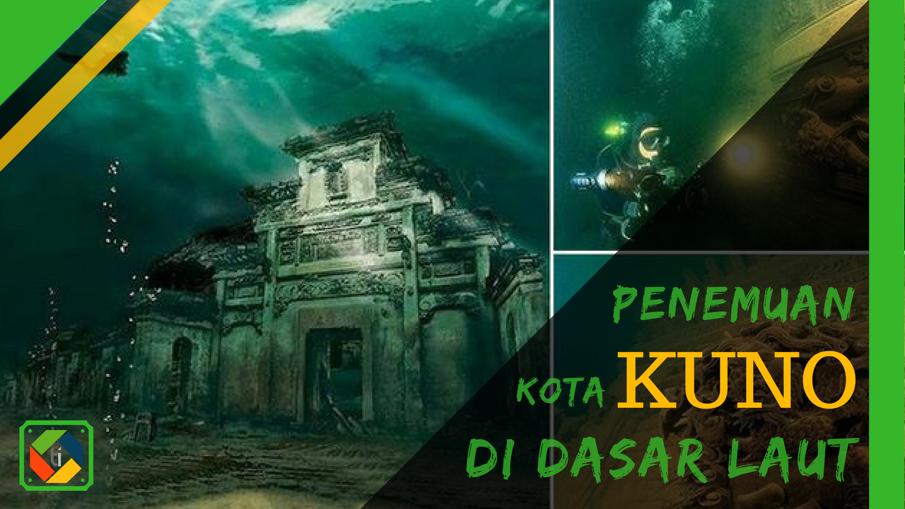 KOTA KUNO DI DI DASAR LAUT | PENEMUAN MENAKJUBKAN