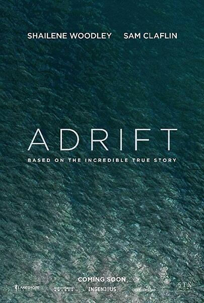 Adrift (2018) | Based on True Story | Shailene Woodley, Sam Claflin