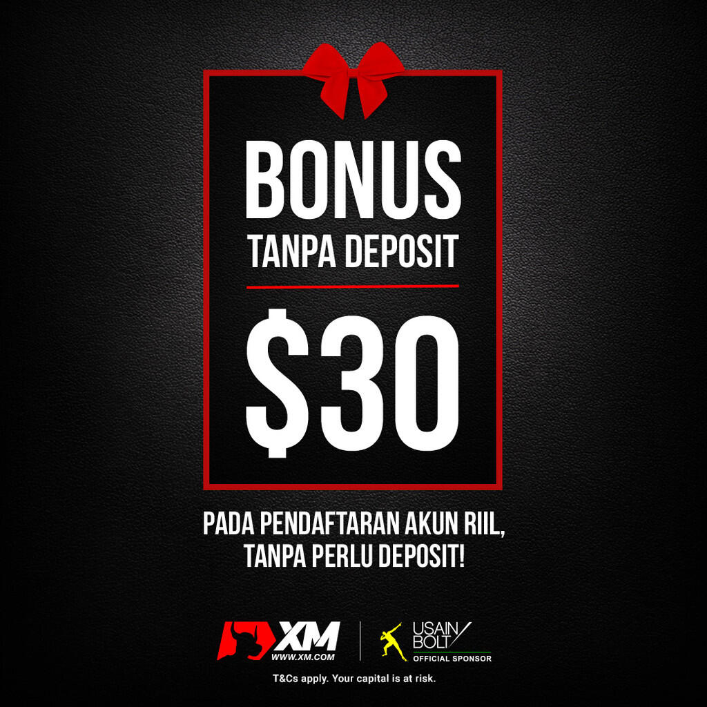 BONUS TRADING $30 TANPA DEPOSIT XM, GRATIS!