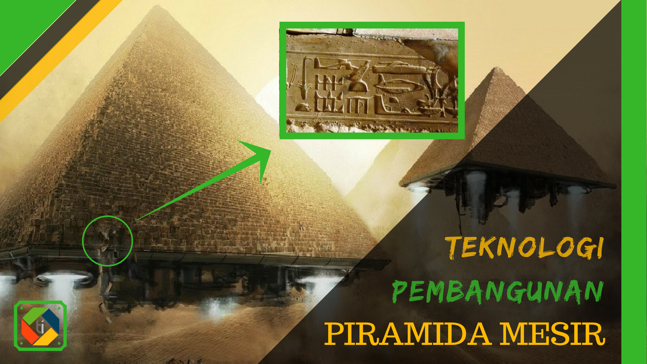 RAHASIA PIRAMIDA MESIR TERBONGKAR | TEKNOLOGI PEMBANGUNAN PIRAMIDA MESIR