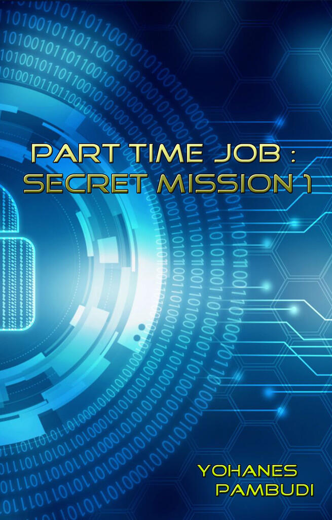 Lomba Review Novelet Part Time Job : Secret Mission 1