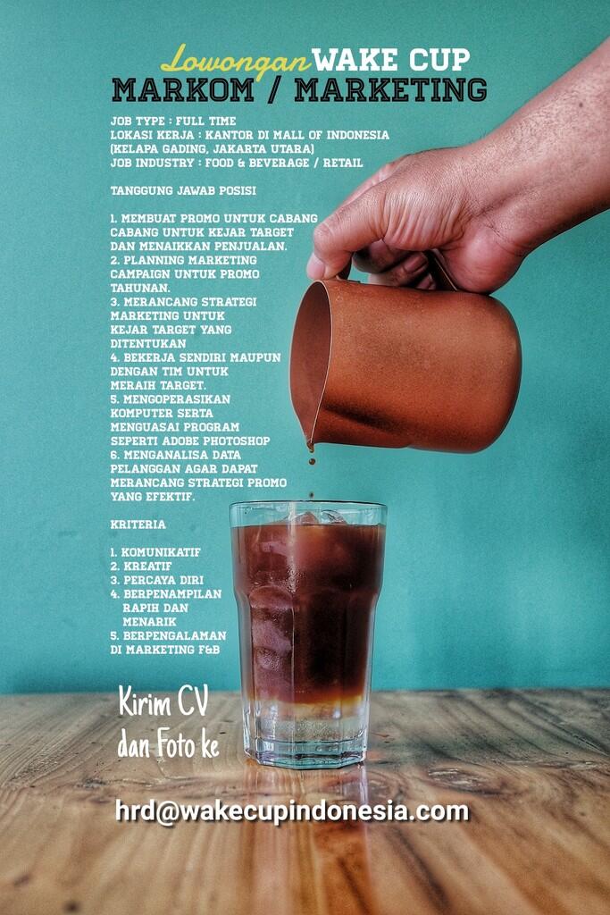 Lowongan Kerja - WAKE CUP : Marketing / Markom / Marketing Komunikasi