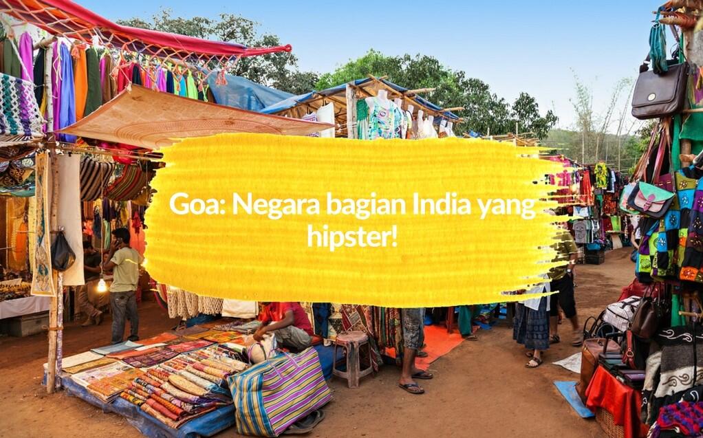 Goa: Negara bagian paling hipster India