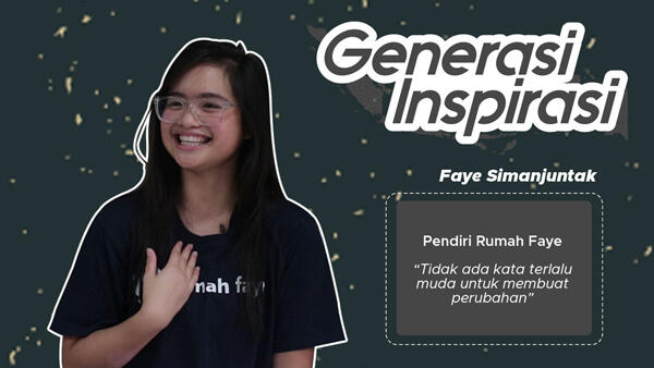 &#91;Generasi Inspirasi&#93; Faye, Cewek 16 Tahun Pendiri LSM Anti Perdagangan Anak