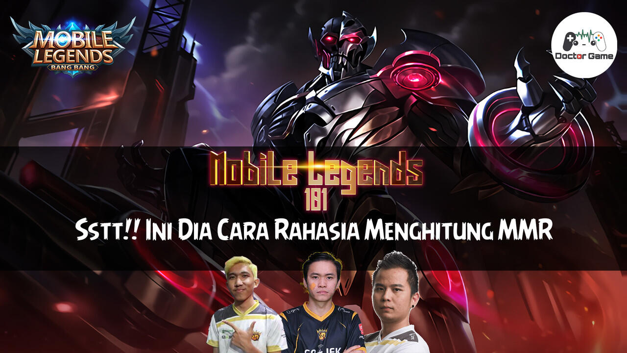 Sstt! INI DIA RAHASIA CARA MENGHITUNG MMR DI MOBILE LEGENDS!