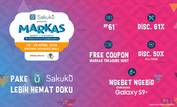 Download &amp; Upgrade SAKUKU untuk Bisa Rasakan Promo di MARKAS 2018