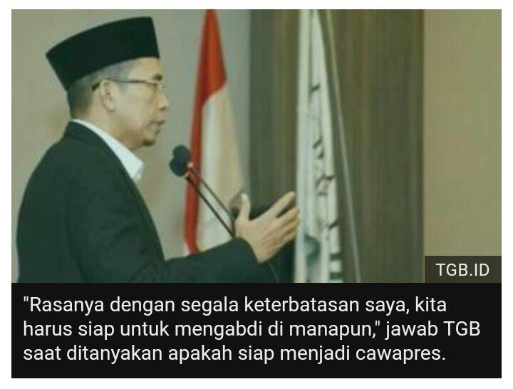 TGB sebagai cawapres: “Kita harus siap untuk mengabdi di manapun”