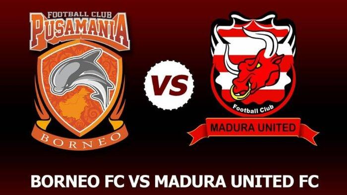Live Streaming Liga 1 Indonesia, Borneo FC Vs Madura United Pukul 18.30 WIB