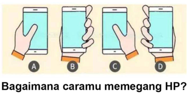Menguak Karakter Asli Agan Dari Cara Memegang HP!