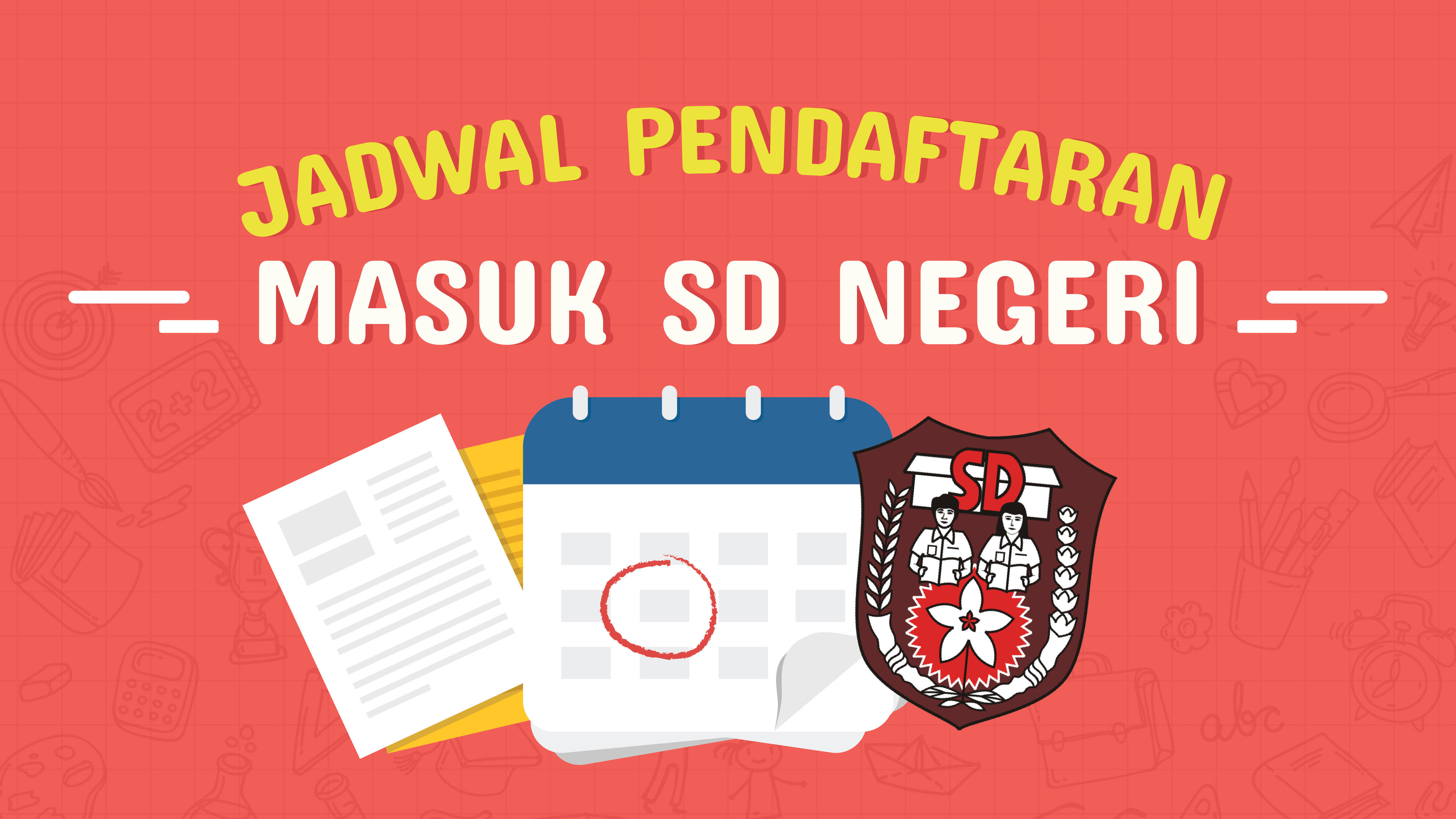 Jadwal Pendaftaran Masuk SD Negeri Tahun Ajaran 2020 2020 