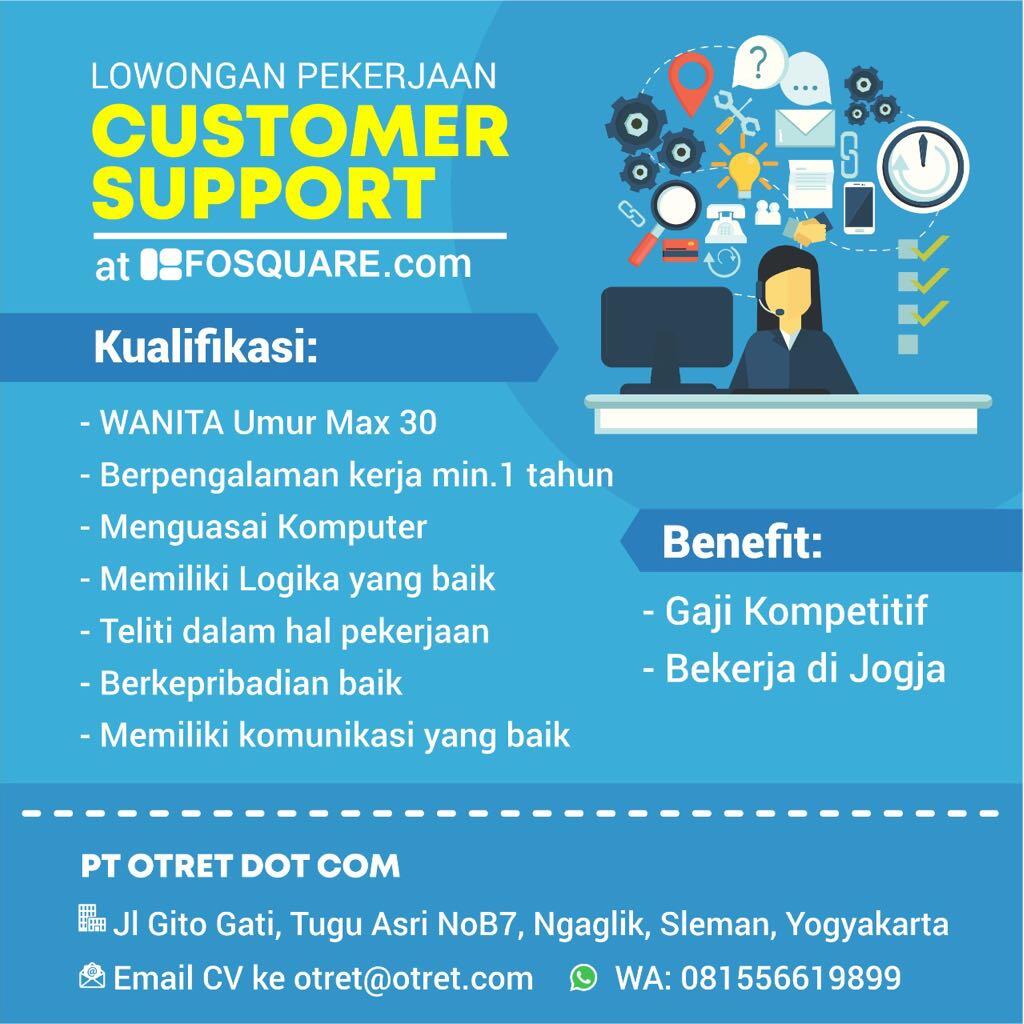 Lowongan Customer Support At Yogyakarta PT OTRET DOT COM