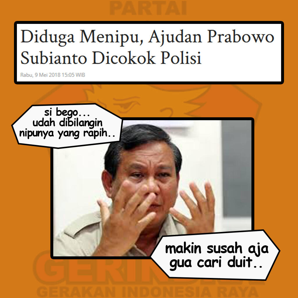Diduga Menipu, Ajudan Prabowo Diburu Polisi Sampe Kantor Gerindra