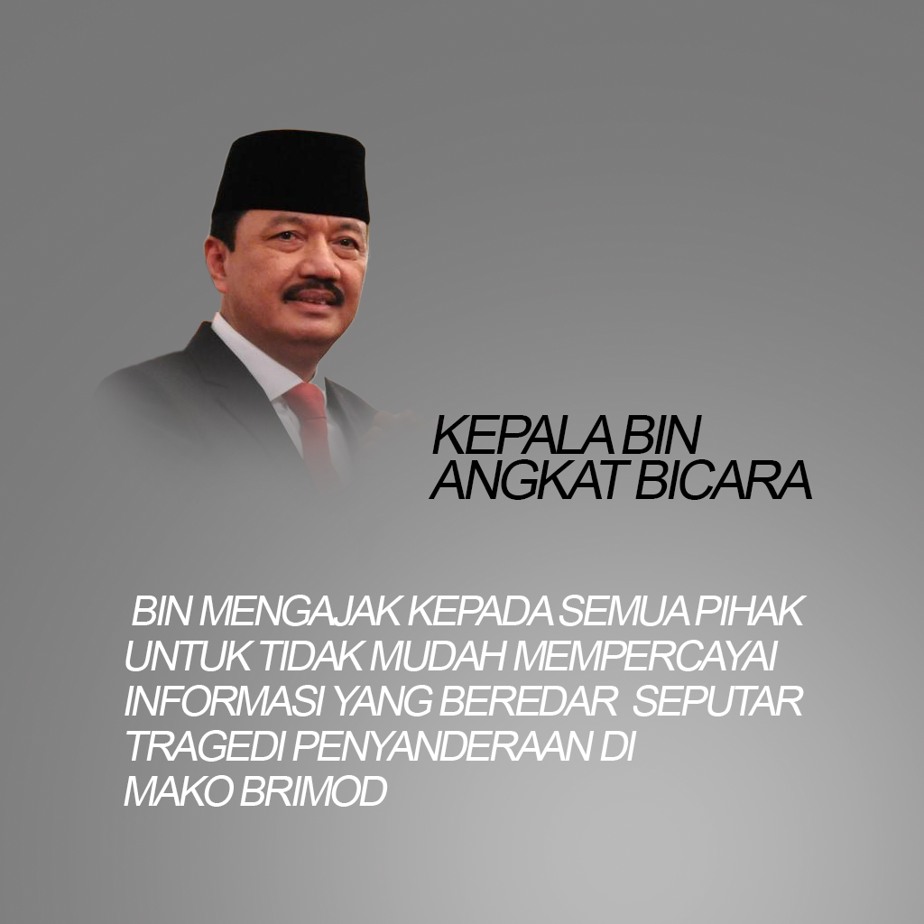Ka-BIN Mengajak Masyarakat Tidak Mudah Percaya Berita Hoax Seputar Mako Brimob