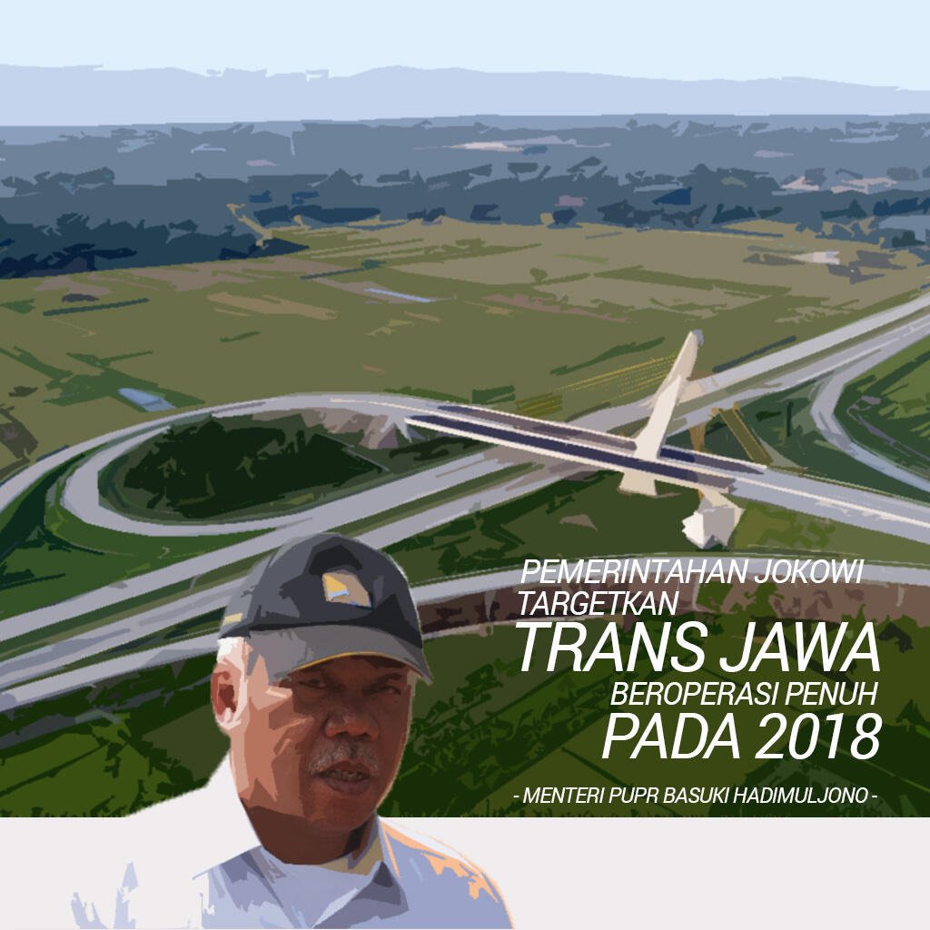 Pemerintah Jokowi menargetkan Pembangunan Trans Jawa Sebelum Musim Mudik Lebaran 2018