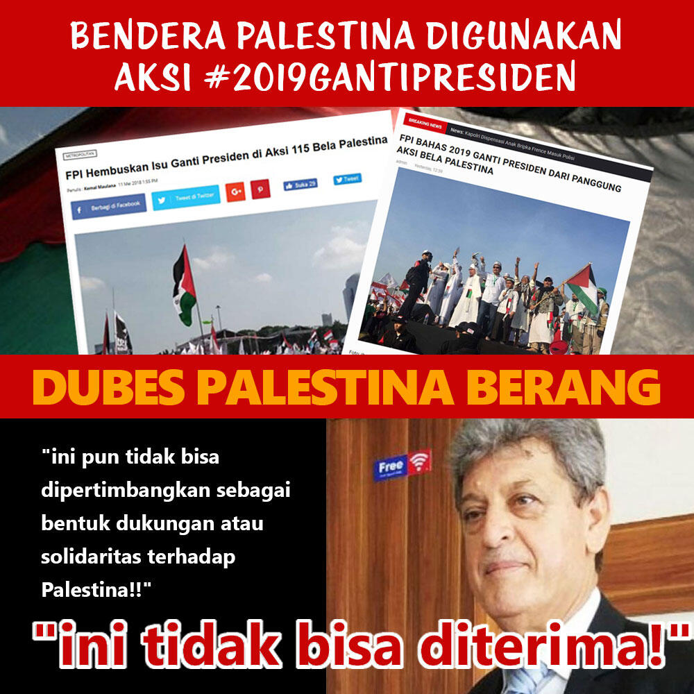 Dubes Palestina Menyesal Aksi Bela Palestina Ditunggangi Aksi #2019GantiPresiden