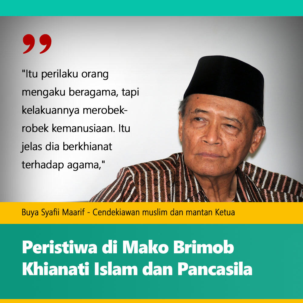 Buya Syafii - Peristiwa di Mako Brimob Khianati Islam dan Pancasila