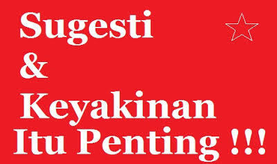 Kenapa Harus Melibatkan Sugesti Positif Dalam Hidupmu