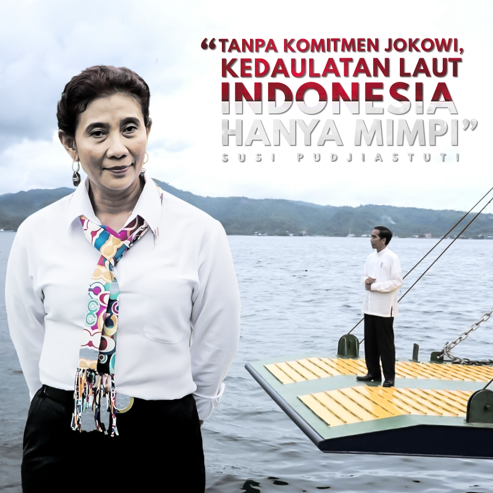 Bu Susi - Tanpa Komitmen Jokowi, Kedaulatan Laut Indonesia Hanya Mimpi