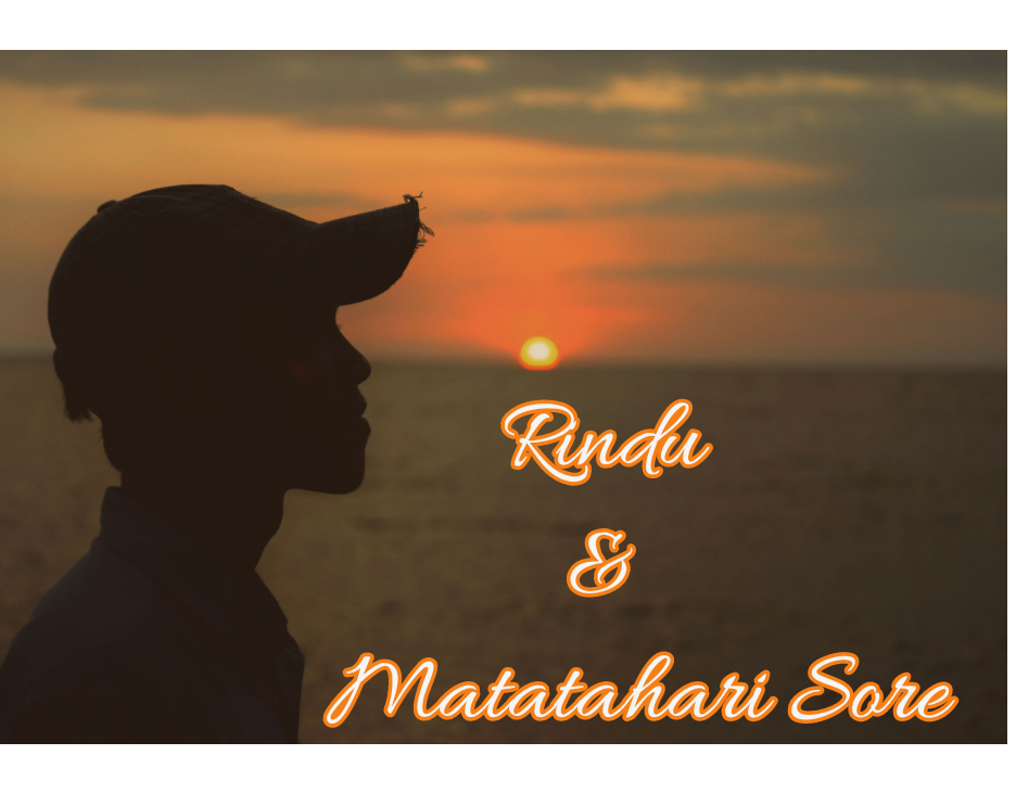 Rindu dan Matahari Sore