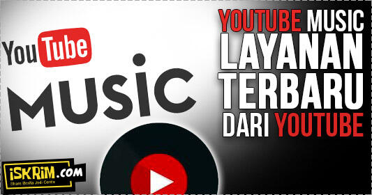 Youtube Music, Layanan Baru Dari Youtube Pesaing Spotify?