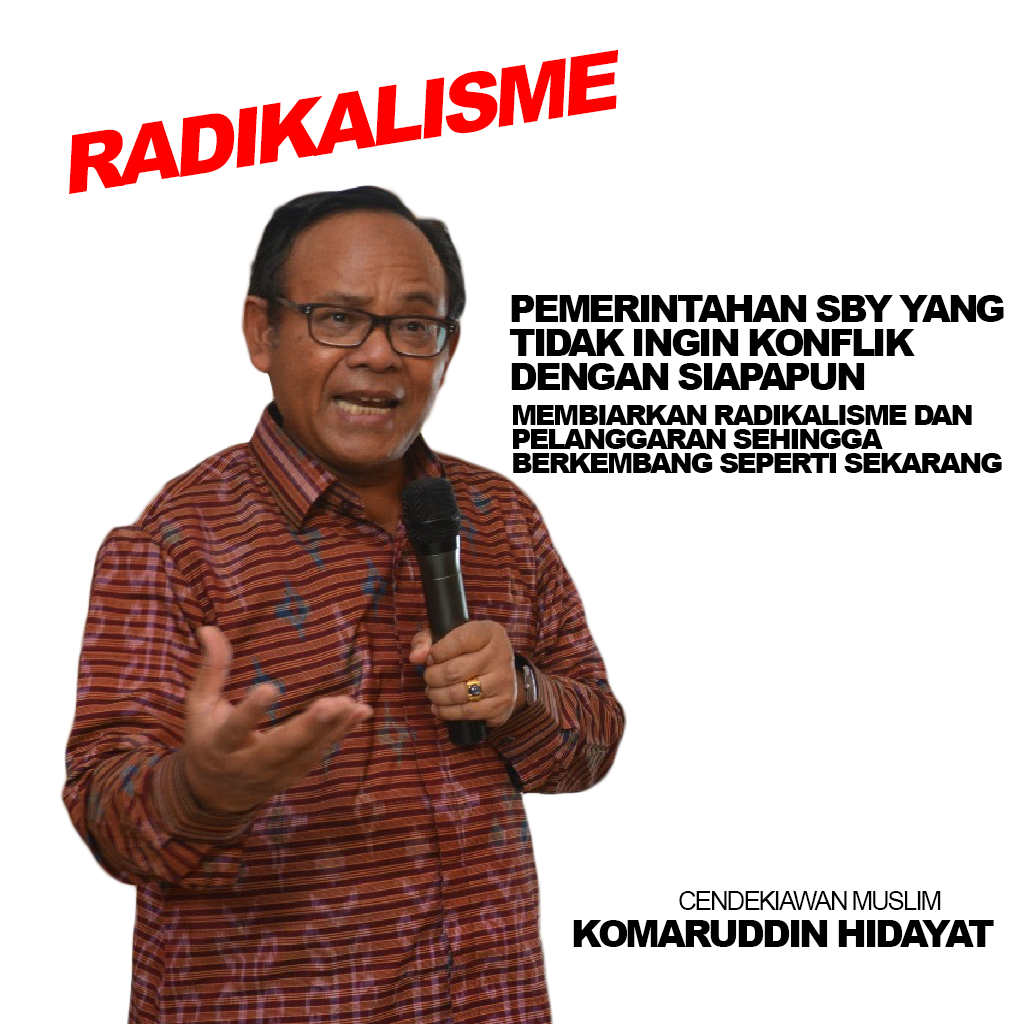 Komaruddin Hidayat: Radikalisme Era Jokowi Akibat Kebijakan SBY