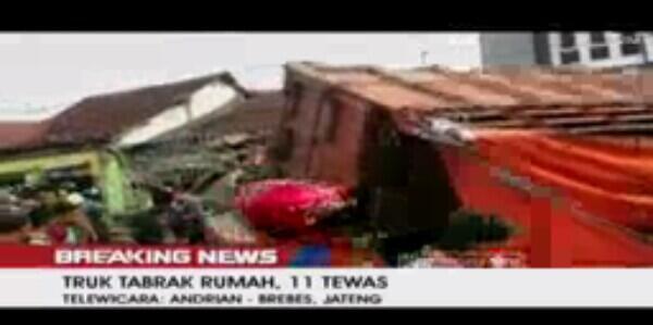 Truk Hantam Rumah dan Motor di Bumiayu, 11 Tewas