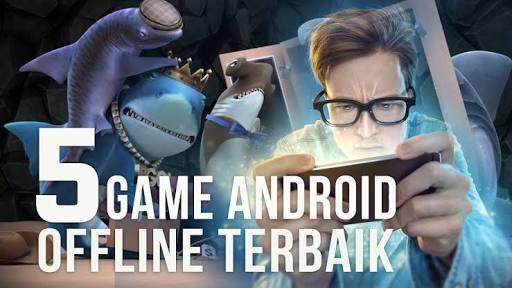 5 Game Offline Terbaik Di Android