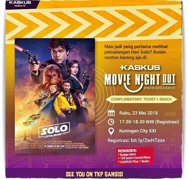 Kaskus Movie Night Out Edisi Solo : A Star Wars Story Mangstab Gan!