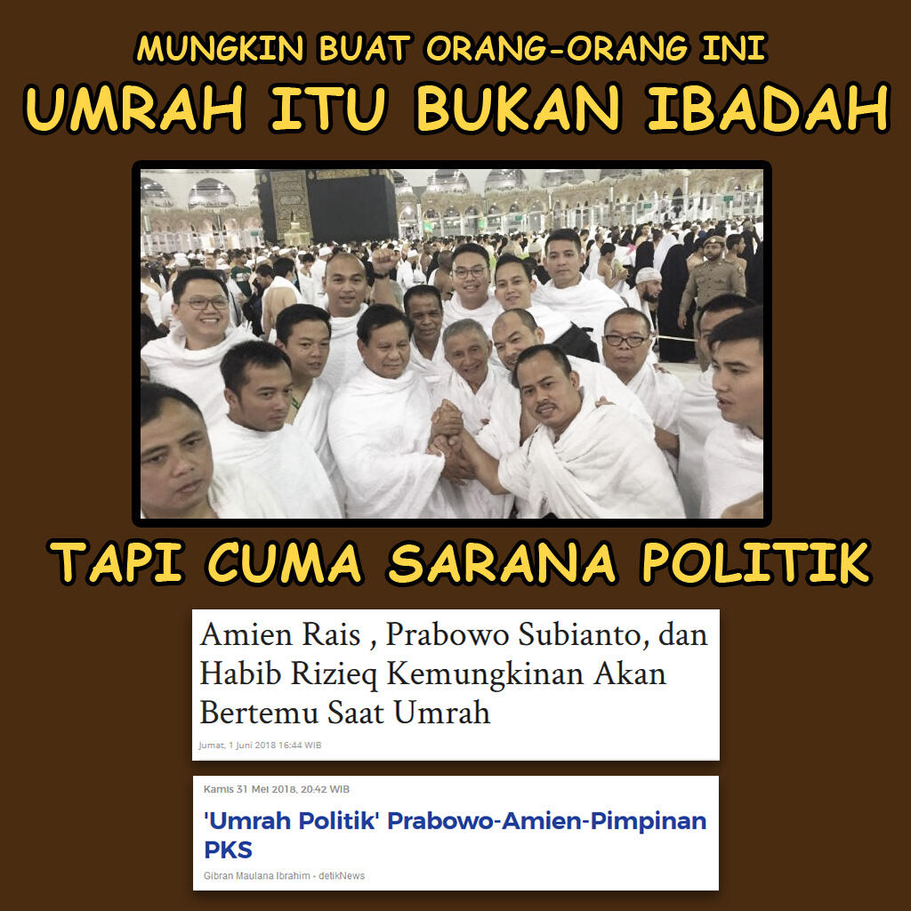 'Umrah Politik' Prabowo-Amien-Pimpinan PKS