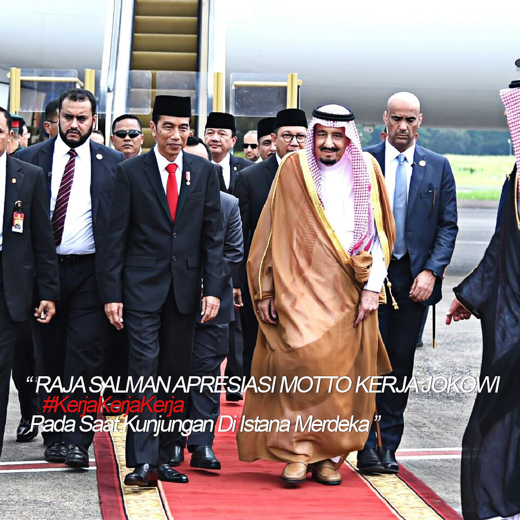 Sesama pekerja keras, Raja Salman puji motto Jokowi 'kerja & kerja'