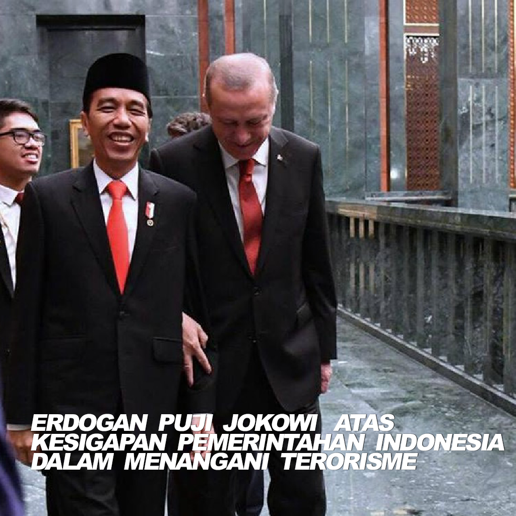 Erdogan Puji Indonesia soal Penanganan Terorisme