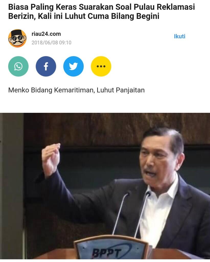 Biasa Pling Keras Suarakn Soal Pulau Reklamasi Berizin,Kali ini Luhut Cm Bilang bgini