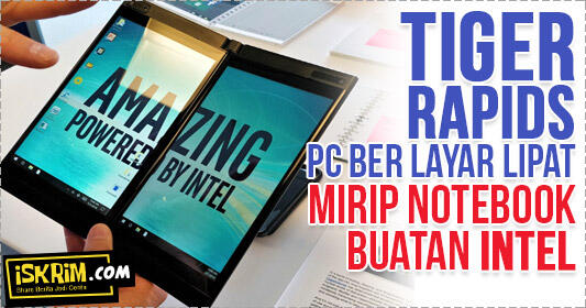 Gebrakan Baru, Intel Buat PC Ber Layar Lipat Mirip Notebook