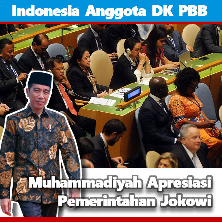 Indonesia Anggota DK PBB, Muhammadiyah Apresiasi Pemerintahan Jokowi