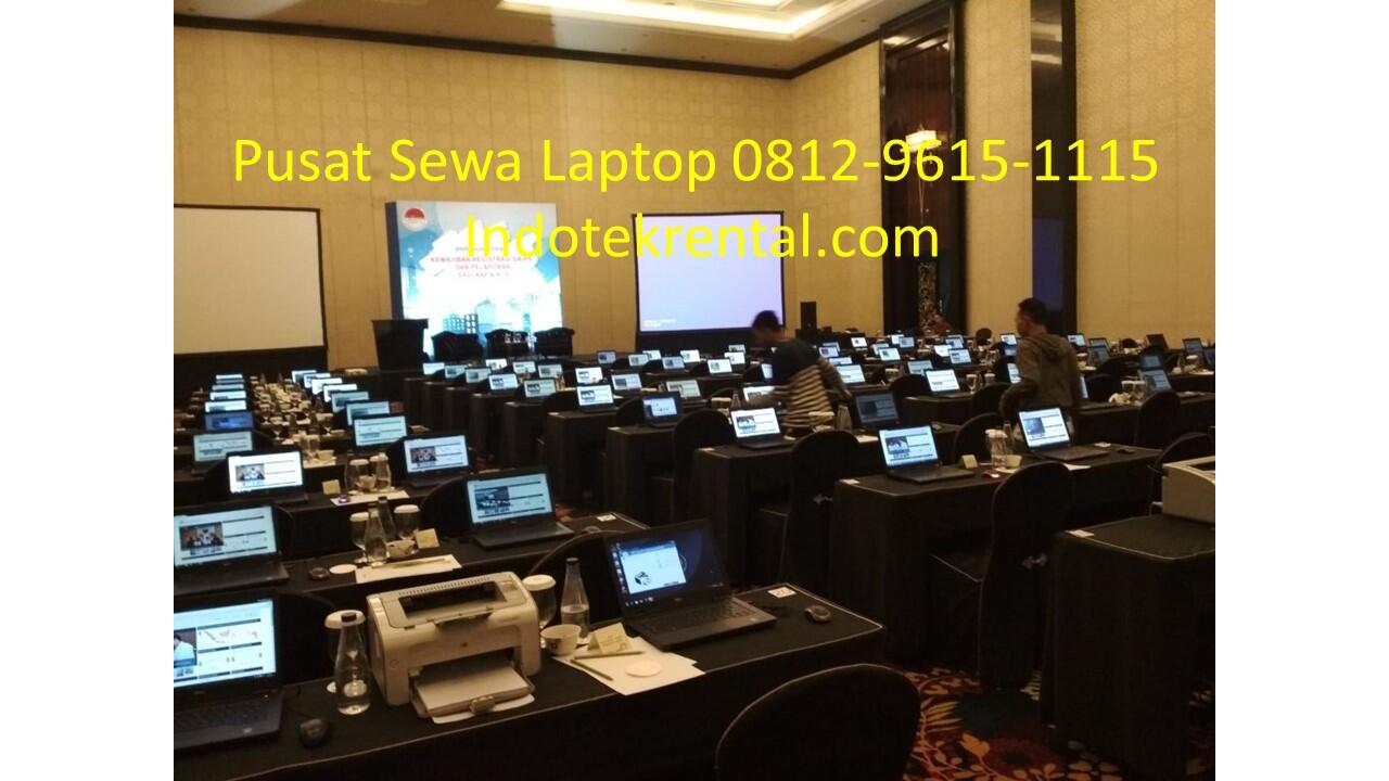Sewa Laptop Jakarta Barat Terbaik, 0812-9615-1115, Indotekrental.com