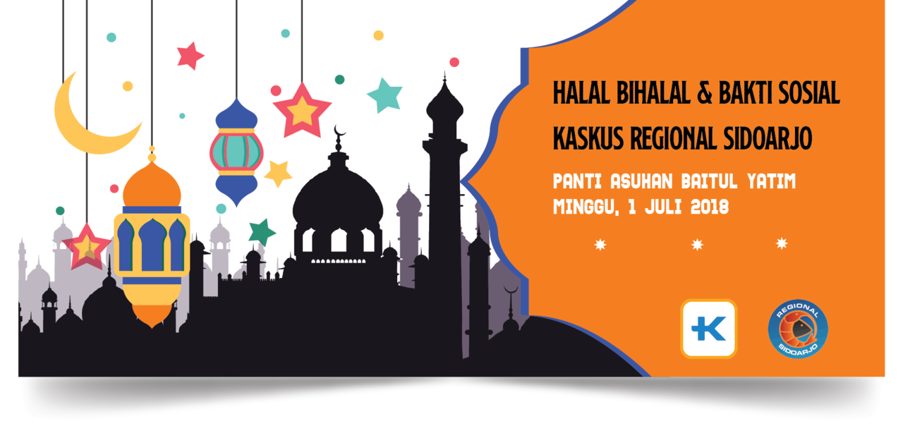 ۩۞۩ &#91;INVITATION&#93; Halal Bihalal &amp; Baksos Kaskus Reg. Sidoarjo 1439H ۩۞۩